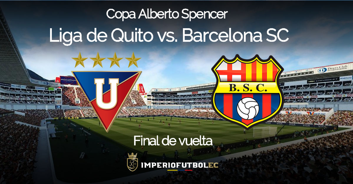 Liga de Quito vs Barcelona Sporting Club