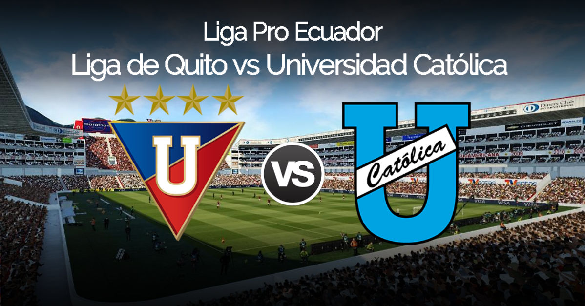 Liga de Quito vs Universidad Católica HOY por GolTV Ecuador este sábado