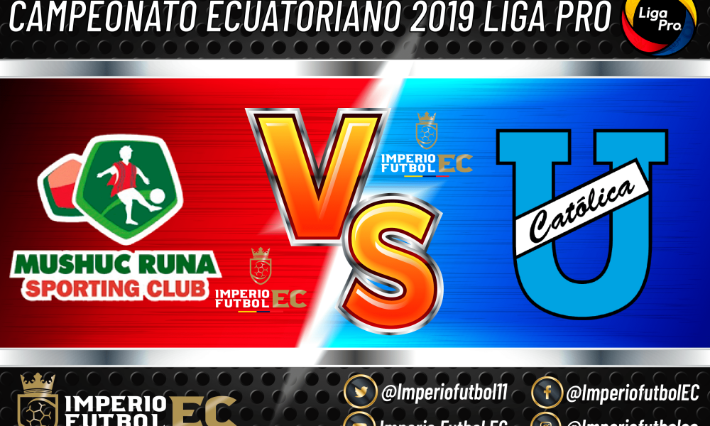 EN VIVO Mushuc Runa Vs Universidad Católica Partido Por El Campeonato ...