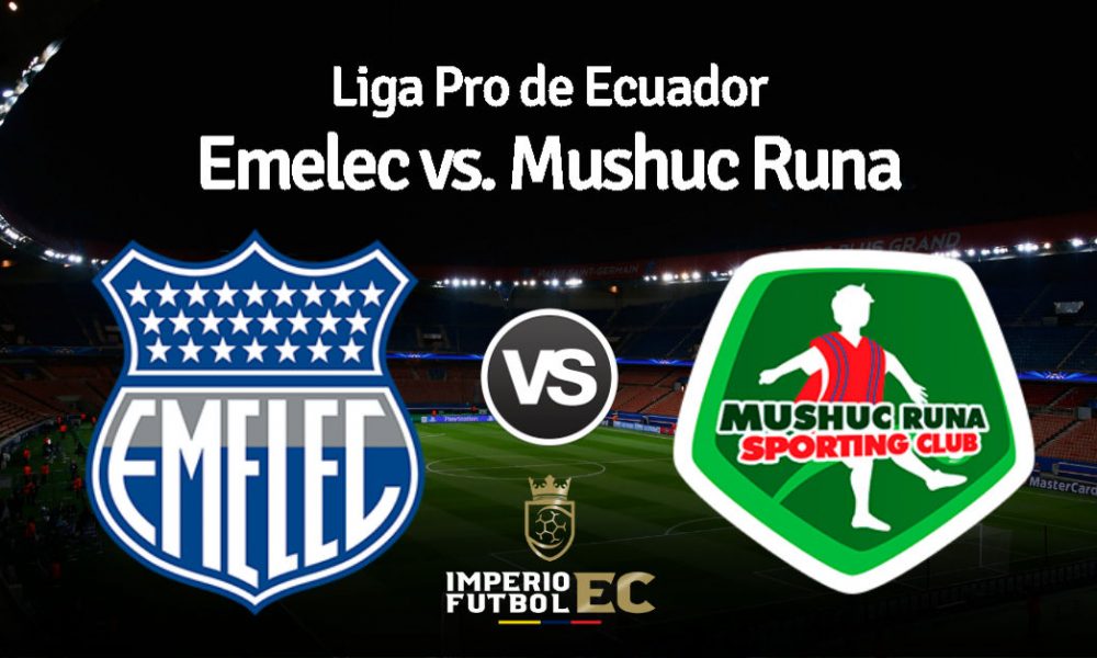 VER ONLINE Emelec Vs. Mushuc Runa EN VIVO Por Gol TV Partido Por La ...