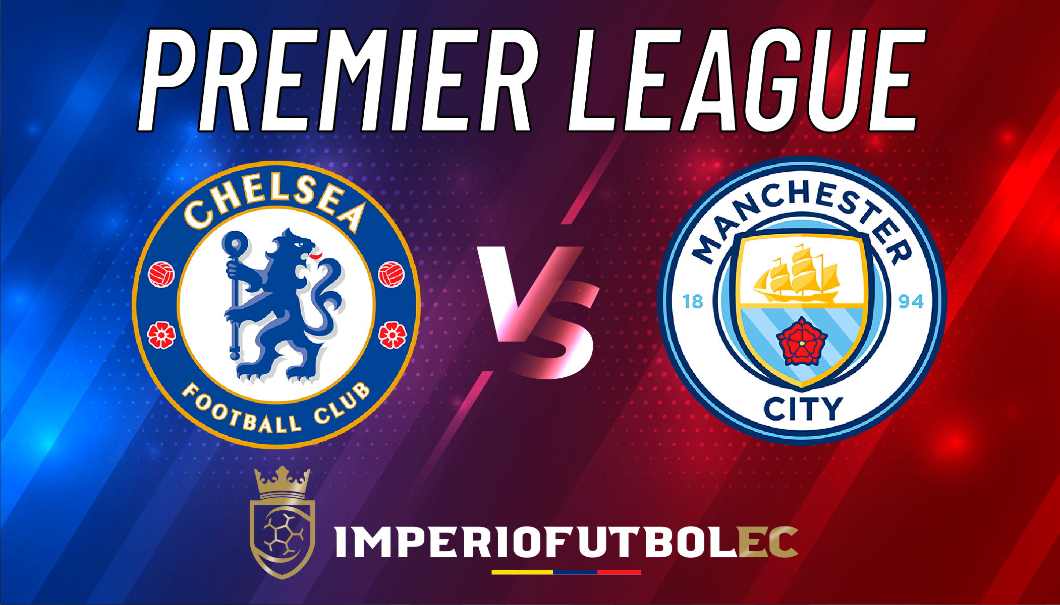 VER EN VIVO Chelsea vs. Manchester City partido por la Premier League