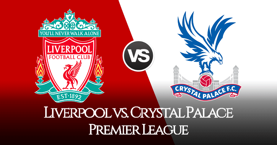 Liverpool vs. Crystal Palace EN VIVO: horarios, canales y alineaciones desde el estadio Anfield por Premier League
