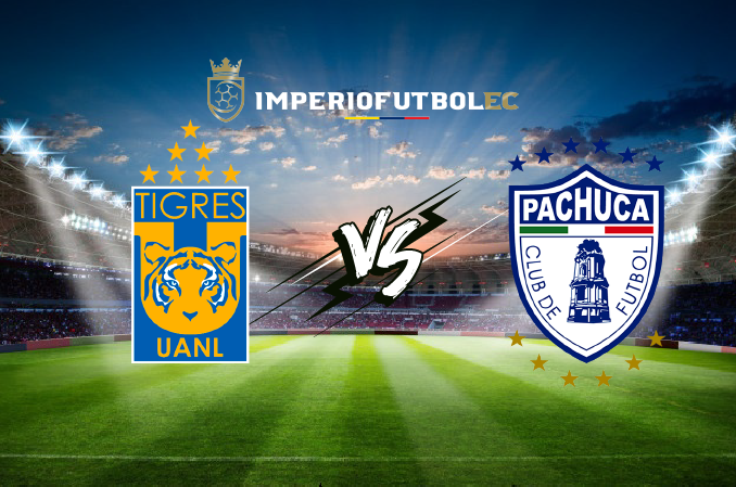 VER PARTIDO Tigres vs Pachuca EN VIVO