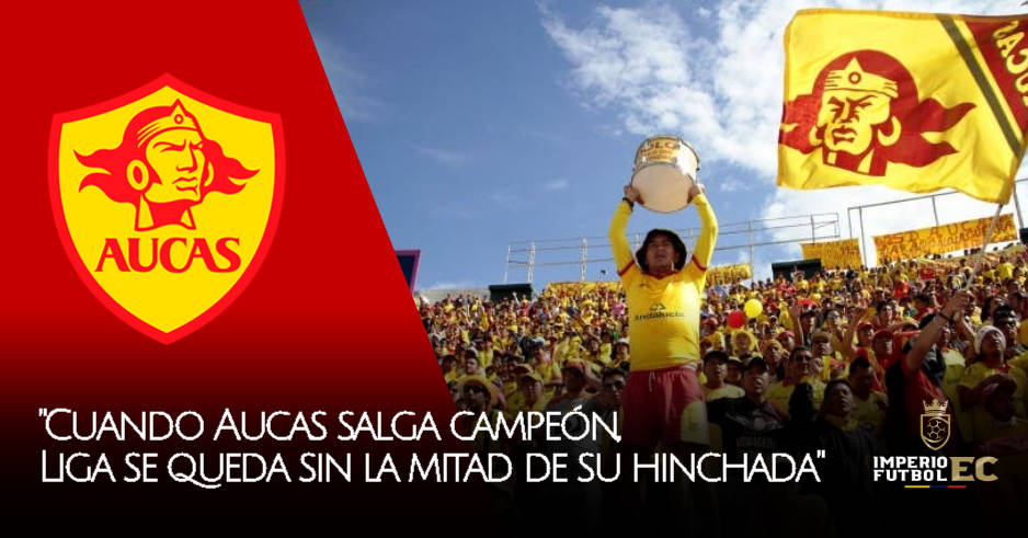 Cuando Aucas salga campeón, Liga se queda sin la mitad de su hinchada