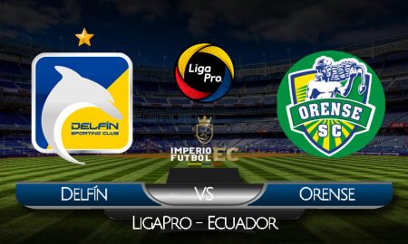 EN VIVO PARTIDO DELFÍN VS ORENSE FECHA 7 LIGAPRO ECUADOR