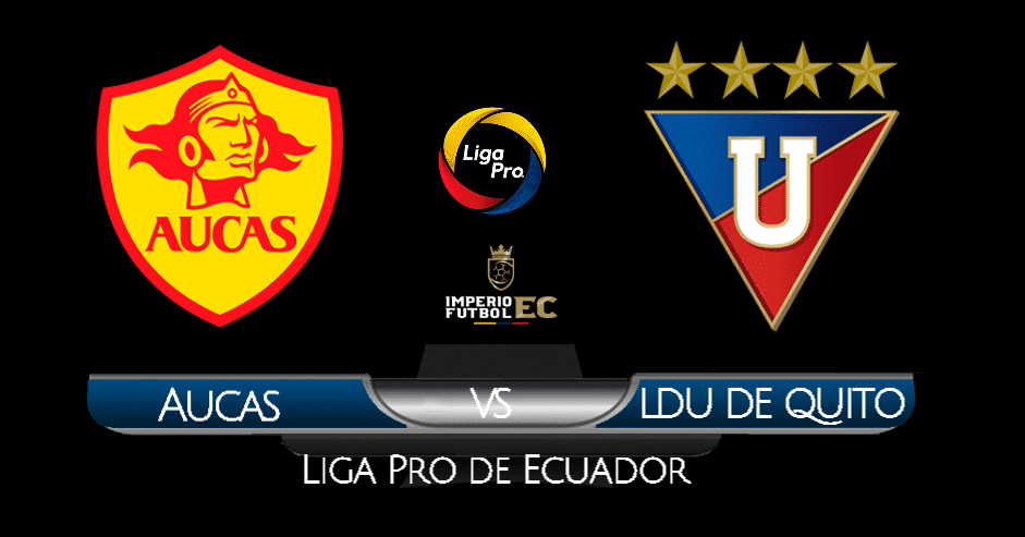 EN VIVO PARTIDO LDU DE QUITO VS AUCAS FECHA 7 LIGAPRO