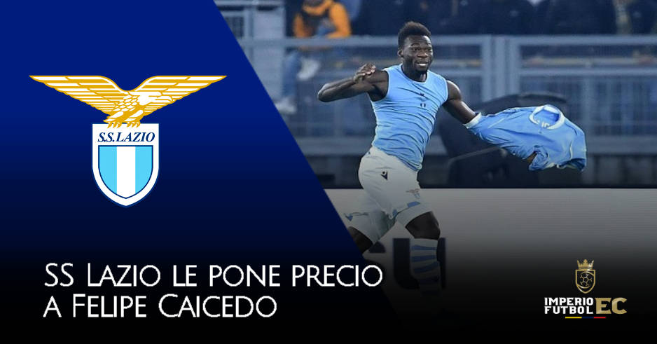 Ecuatorianos en el exterior - SS Lazio de Italia ya le puso precio al delantero Felipe Caicedo