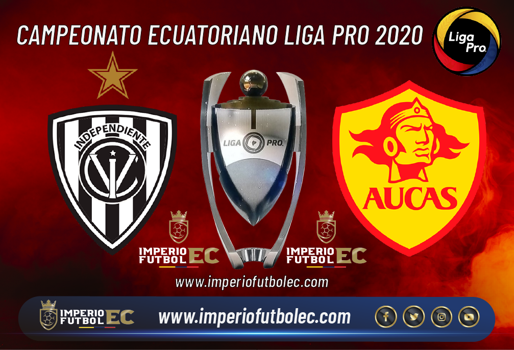 Independiente del Valle vs Aucas EN VIVO