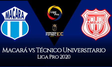 MACARÁ VS TÉCNICO UNIVERSITARIO EN VIVO FECHA 8 2020