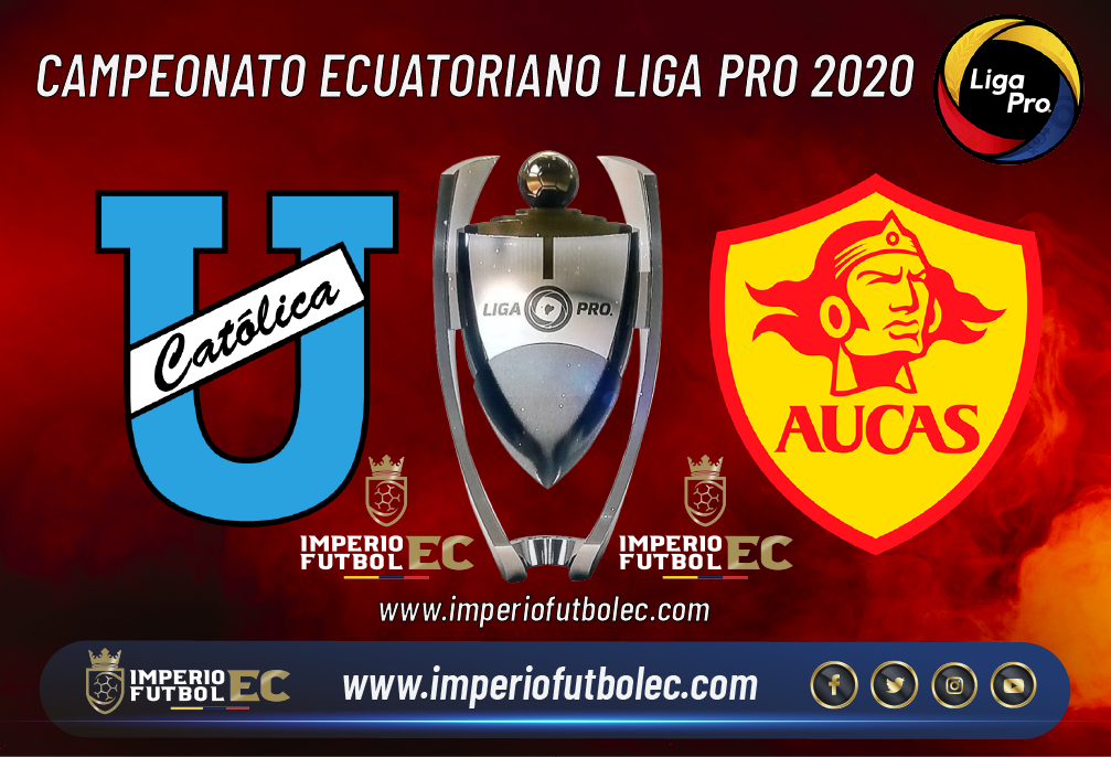 Universidad Católica vs Aucas-01