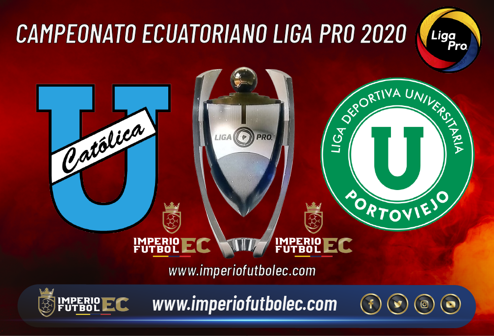 Universidad Católica vs Liga de Portoviejo EN VIVO