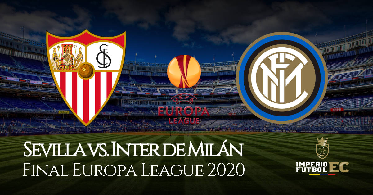 VER FINAL Europa League Sevilla vs. Inter EN VIVO ONLINE por FOX Sports o ESPN en el Estadio Rhein Energie.