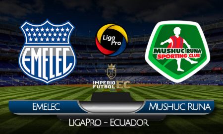 VER PARTIDO EN VIVO Emelec vs Mushuc Runa FECHA 6 LIGAPRO 2020