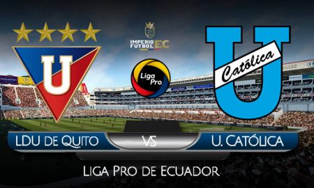 VER PARTIDO EN VIVO Liga de Quito vs Universidad Católica FECHA 6 LIGAPRO 2020 (Copy)