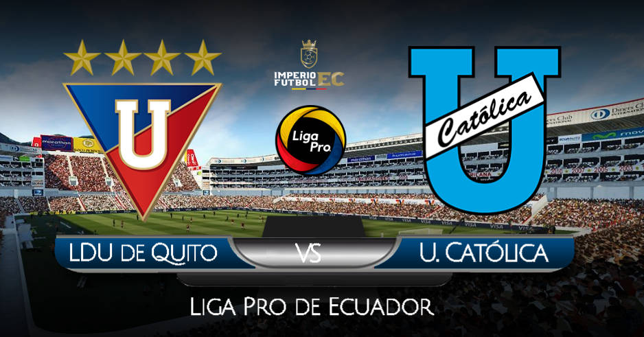 VER PARTIDO EN VIVO Liga de Quito vs Universidad Católica FECHA 6 LIGAPRO 2020 (Copy)