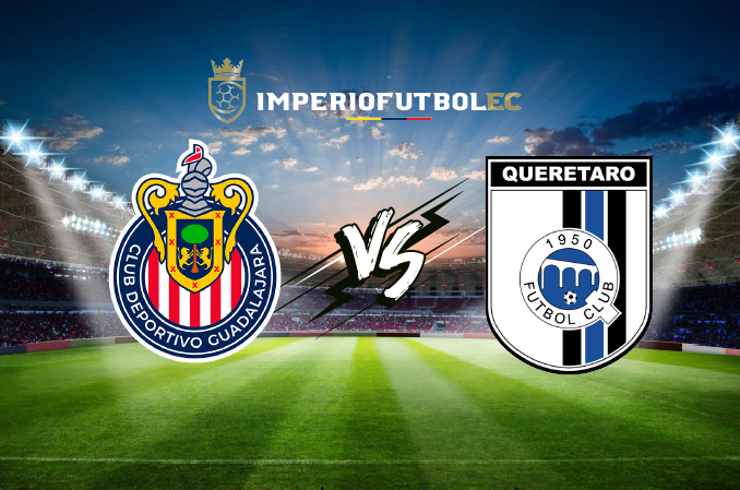 Chivas vs Querétaro EN VIVO-01