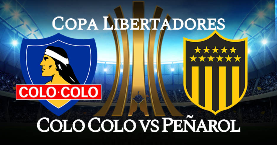 Colo Colo - Peñarol EN VIVO canales de TV ver Copa Libertadores