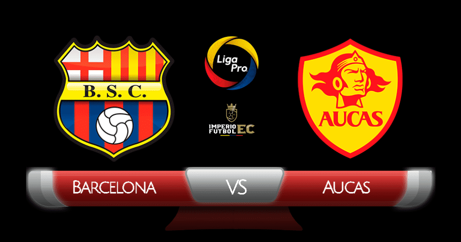 EN VIVO Barcelona - Aucas VER