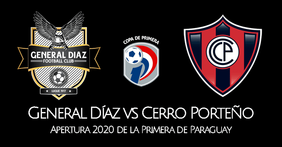 EN VIVO General Díaz vs Cerro Porteño VER PARTIDO