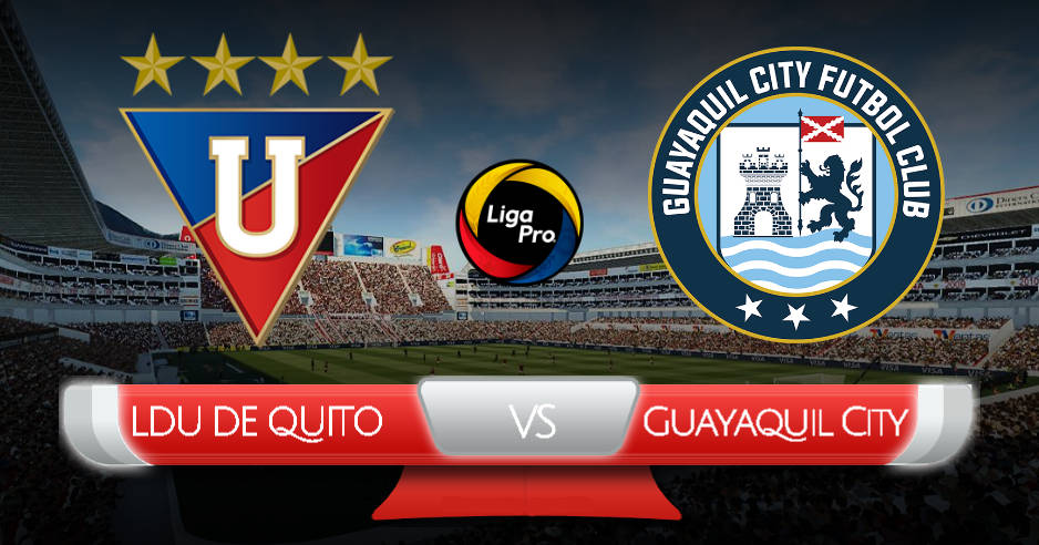 EN VIVO Liga de Quito - Guayaquil City ONLINE LIGA PRO