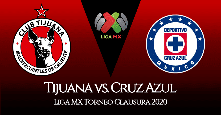 EN VIVO Tijuana - Cruz Azul Liga MX