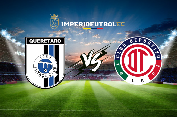 Querétaro - Toluca EN VIVO