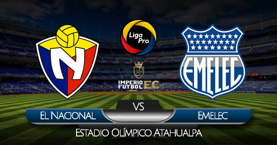 EL NACIONAL - EMELEC EN VIVO VER PARTIDO ONLINE LIGAPRO