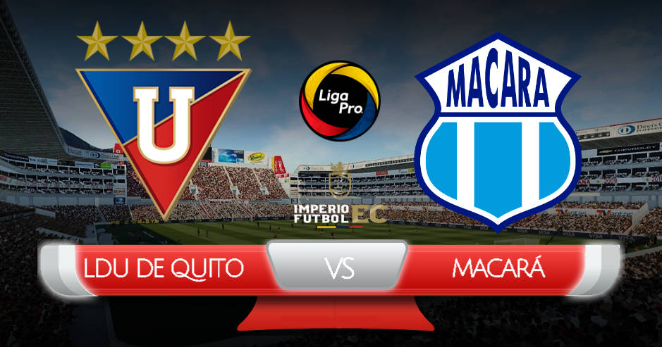 VER Liga de Quito Macará EN VIVO ONLINE