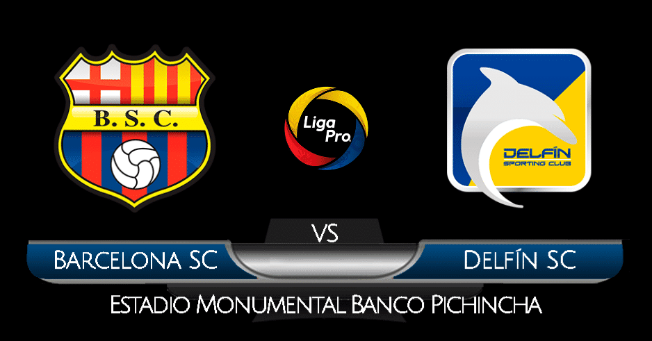 EN VIVO GOL TV Barcelona SC - Delfín  VER Fútbol Ecuatoriano 2020 por Liga Pro