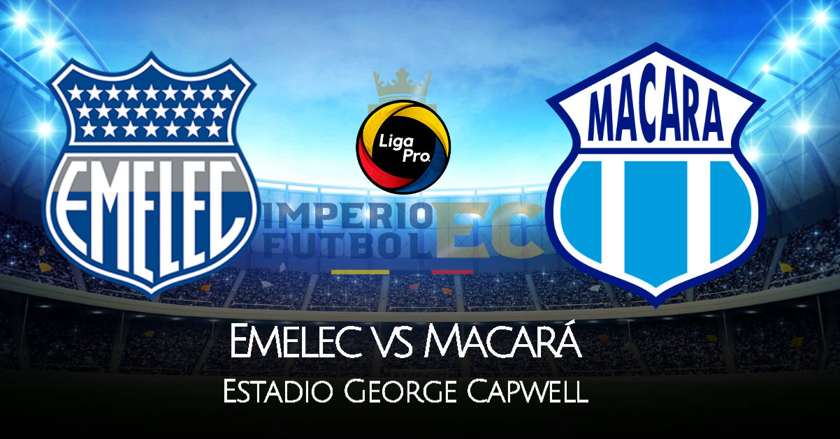 EN VIVO GOL TV EMELEC - MACARÁ ONLINE LIGA PRO