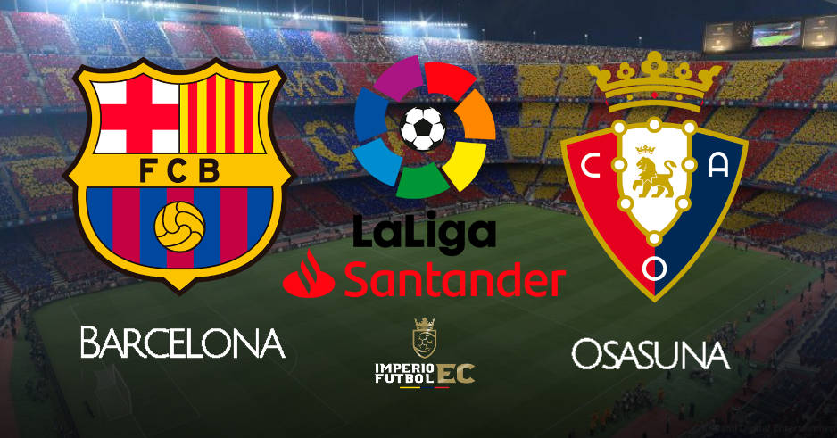 Barcelona vs Osasuna EN VIVO DirecTV Sports por LaLiga Santander