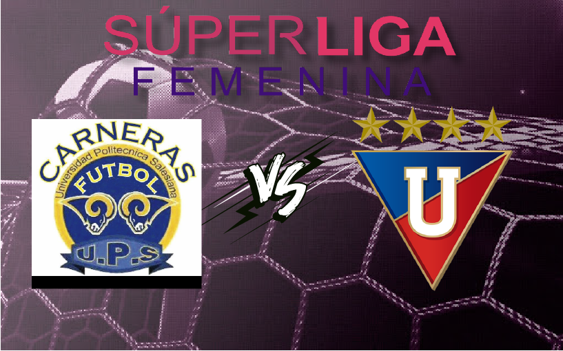 Carneras UPS vs Liga de Quito EN VIVO-01