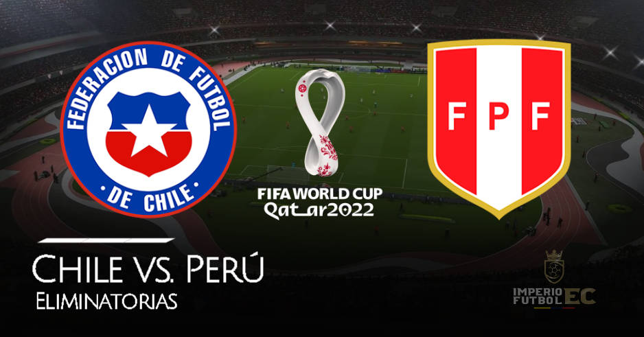 Chile vs. Perú EN VIVO CDF EN DIRECTO