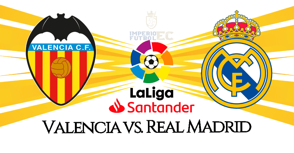 EN DIRECTO Real Madrid vs. Valencia EN VIVO ESPN