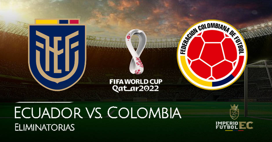 Ecuador  vs Colombia EN VIVO EL CANAL DEL FUTBOL horarios