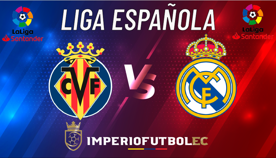 Villareal vs Real Madrid EN VIVO-01