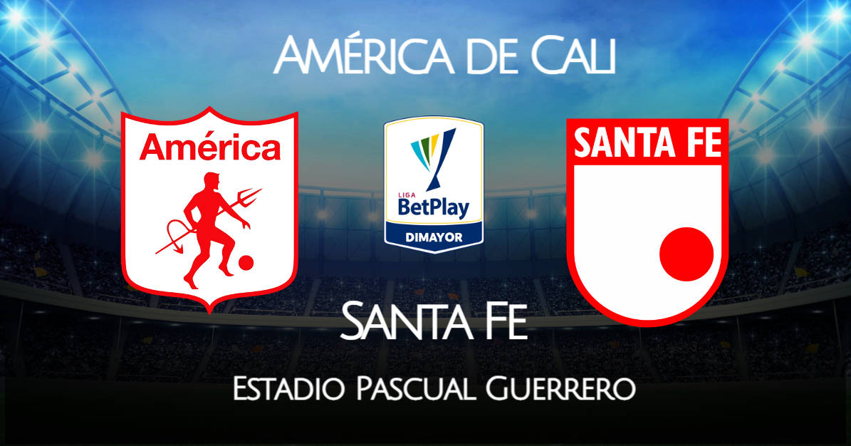 America De Cali Vs Santa Fe En Vivo Win Sports Por La Final De La Liga Betplay 2020