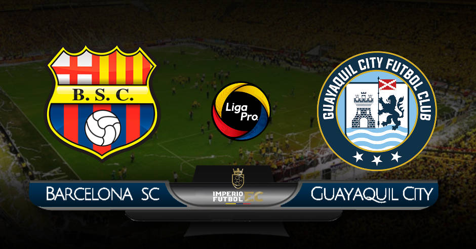 BARCELONA SC vs GUAYAQUIL CITY EN VIVO GOL TV LIGA PRO