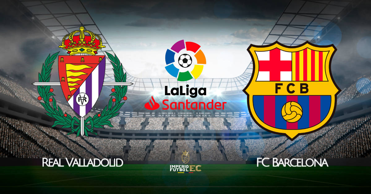 Barcelona vs Real Valladolid EN VIVO ESPN 2 por LaLiga