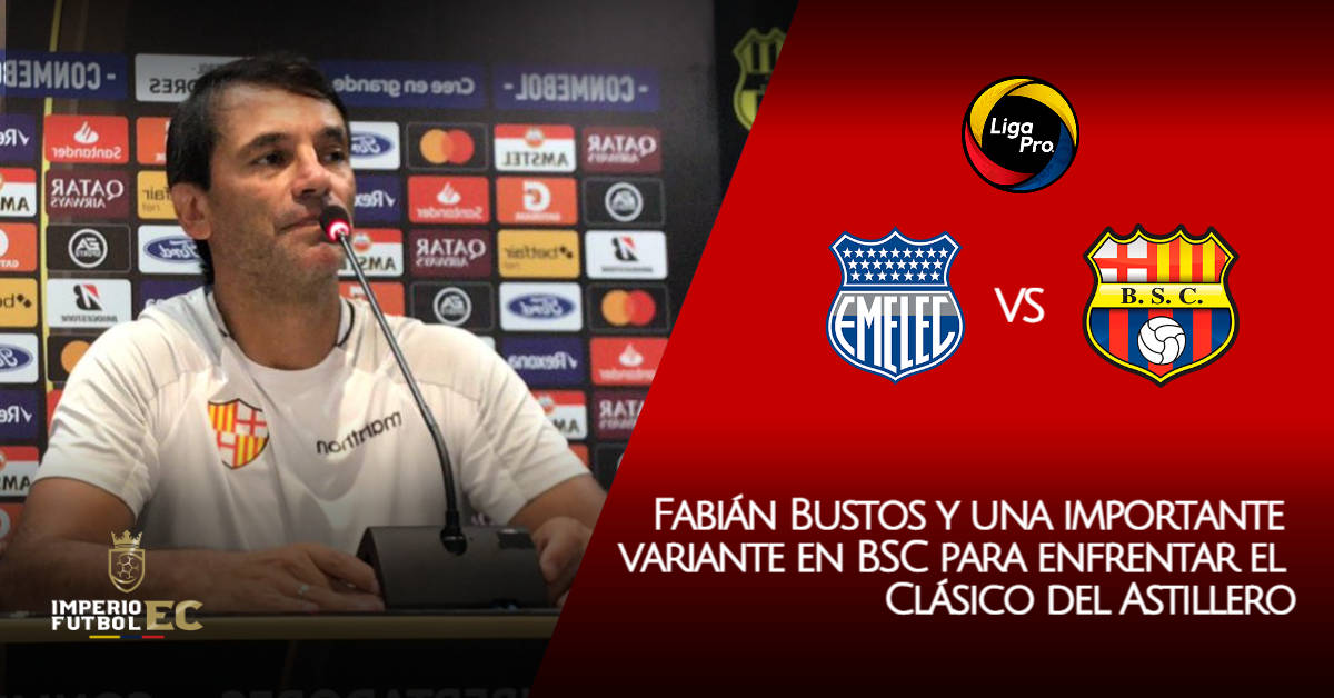 Bustos y una importante variante en BSC para enfrentar el Clásico del Astillero