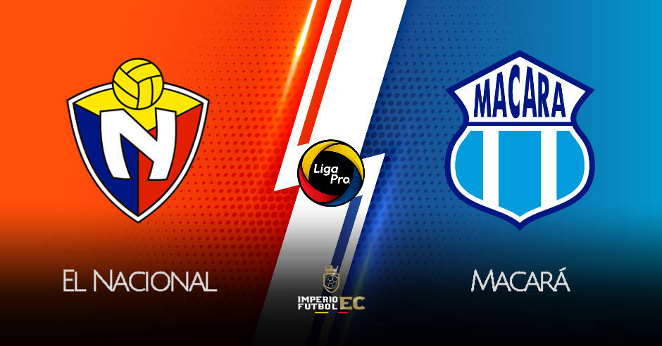 EL NACIONAL vs MACARÁ EN VIVO GOL TV LIGA PRO