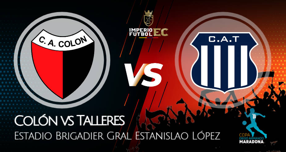 Colón vs Talleres EN VIVO Canales TV y dónde ver Copa Diego Maradona