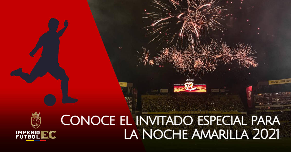 Conoce el invitado especial para La Noche Amarilla 2021