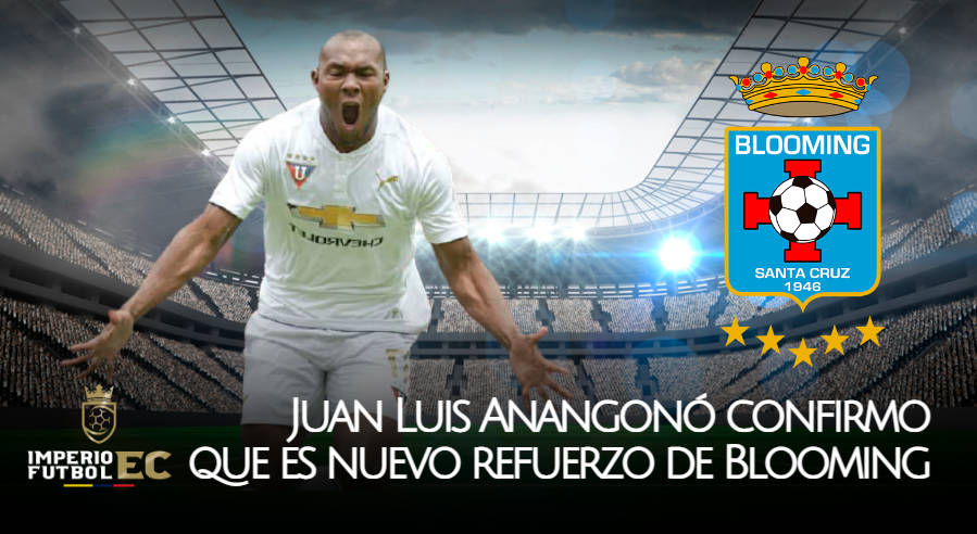 Juan Luis Anangonó confirmo que es nuevo fichaje de Blooming d Bolivia