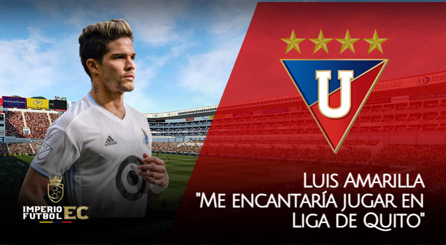 Luis Amarilla Me encantaría jugar en Liga de Quito