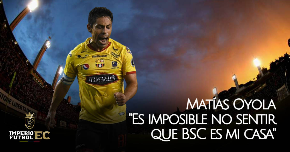 Matías Oyola sobre BSC Es imposible no sentir que es mi casa