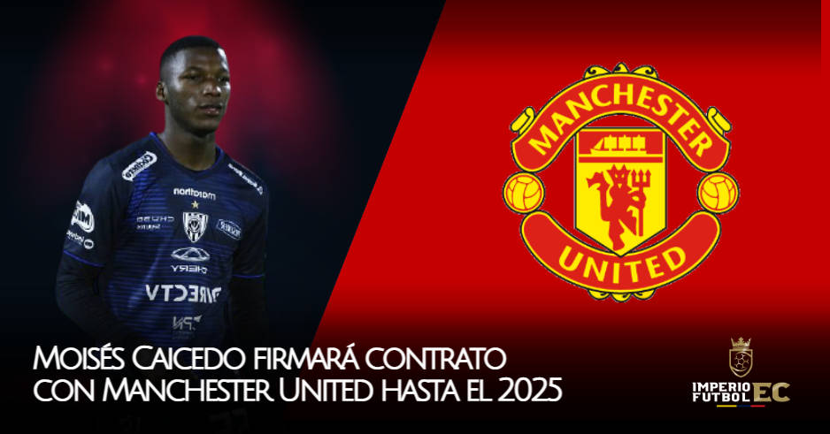 Moisés Caicedo firmará contrato con Manchester United hasta el 2025