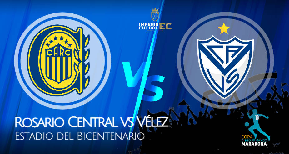Rosario Central vs Vélez EN VIVO por la Copa Diego Maradona