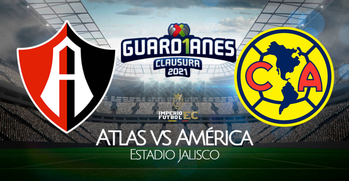 América vs Atlas EN VIVO TUDN VER partido por la Liga MX jornada 7