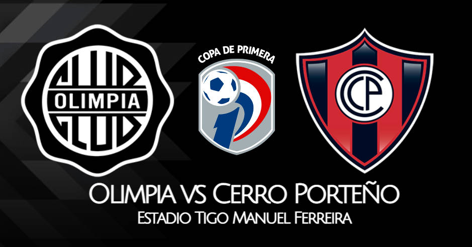 Olimpia vs Cerro Porteño EN VIVO TiGO Sports Supercláscio